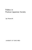 Book cover for Politics in Postwar Japanese Society