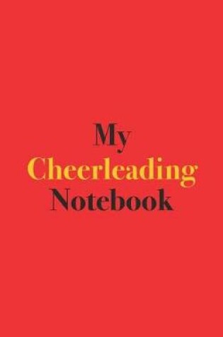 Cover of My Cheerleading Notebook