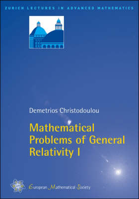 Book cover for Mathematical Problems of General Relativity I