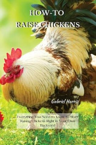 Cover of How-To Raise Chickens