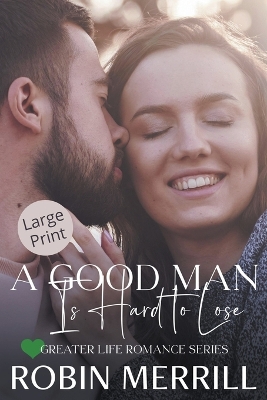 Cover of A Good Man Is Hard to Lose