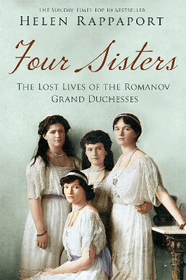 Book cover for Four Sisters: The Lost Lives of the Romanov Grand Duchesses