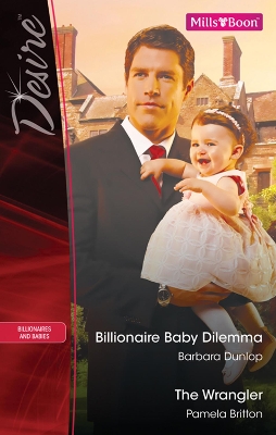 Book cover for Billionaire Baby Dilemma/The Wrangler