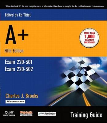 Book cover for A+ Certification Training Guide, (Exam 220-301, Exam 220-302)