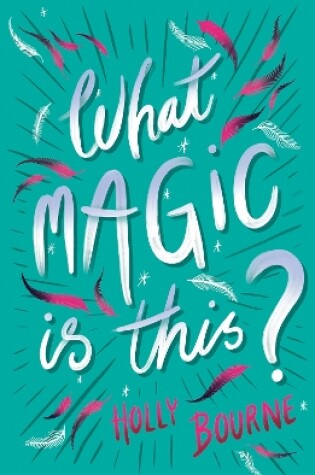 Cover of What Magic Is This?