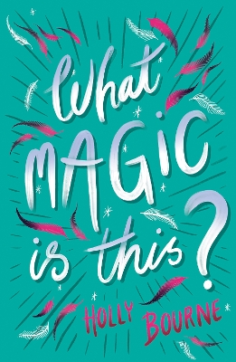 Book cover for What Magic Is This?