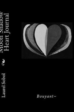 Cover of Moon Shadow Heart Journal