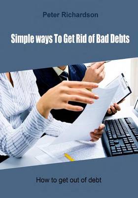 Book cover for Simple Ways to Get Rid of Bad Debts