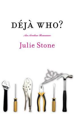 Déjà Who? by Julie Stone