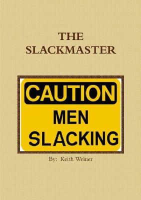 Book cover for THE Slackmaster