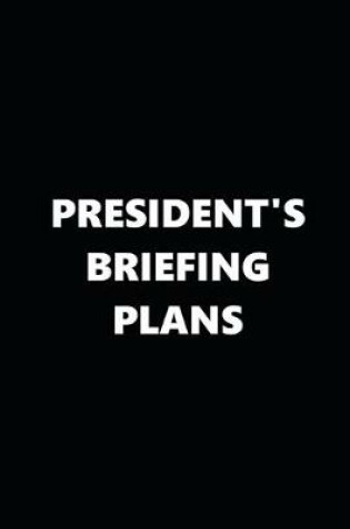 Cover of 2020 Daily Planner Political Theme President's Briefing Plans 388 Pages