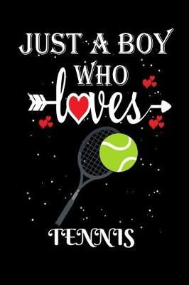 Book cover for Just a Boy Who Loves Tennis