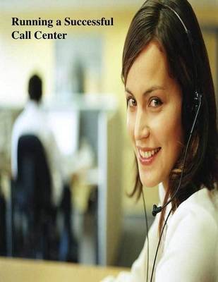 Book cover for Running a Successful Call Center