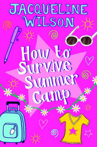 How to Survive Summer Camp