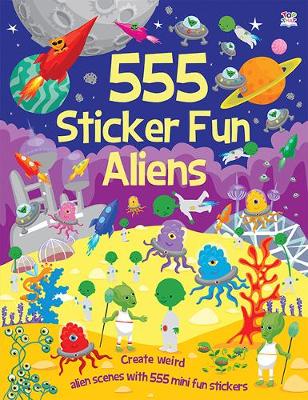 Book cover for 555 Sticker Fun - Alien Activity Book