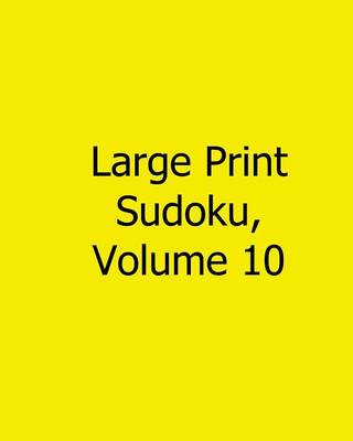 Book cover for Large Print Sudoku, Volume 10