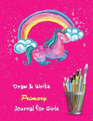 Book cover for Draw & Write Primary Journal for Girls