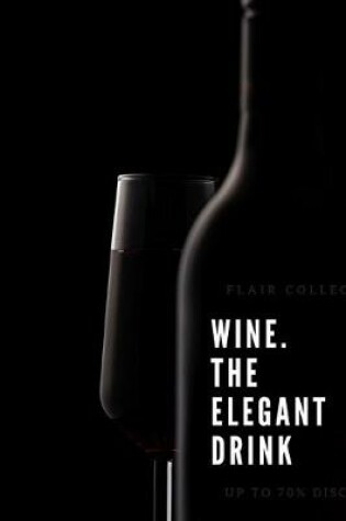 Cover of Wine. The Elegant Drink