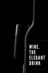 Book cover for Wine. The Elegant Drink