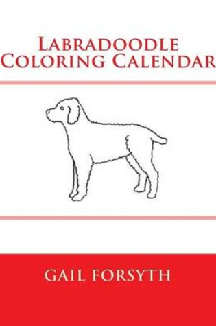 Cover of Labradoodle Coloring Calendar