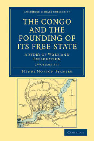 Cover of The Congo and the Founding of its Free State 2 Volume Set