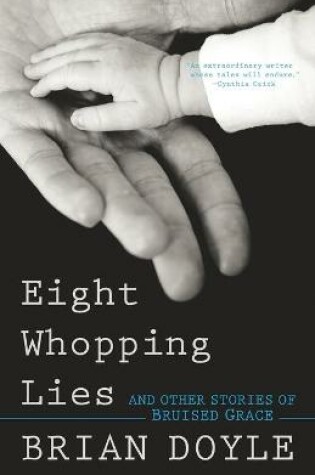 Cover of Eight Whopping Lies and Other Stories of Bruised Grace