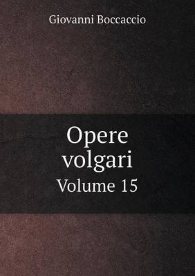 Book cover for Opere volgari Volume 15