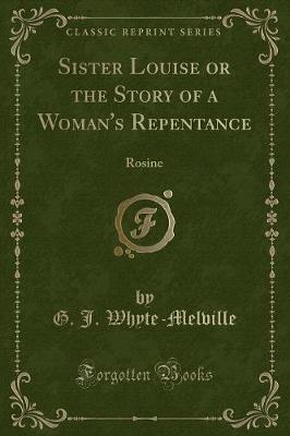 Book cover for Sister Louise or the Story of a Woman's Repentance