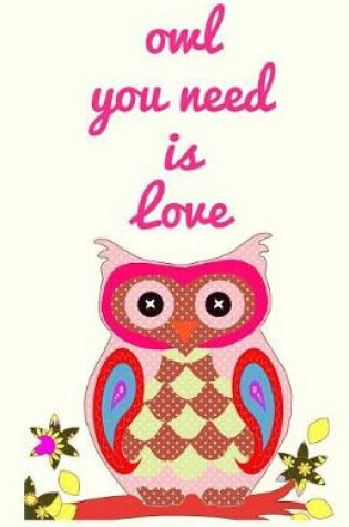 Cover of Owl You Need is Love