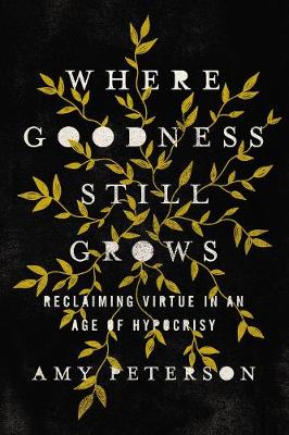 Book cover for Where Goodness Still Grows