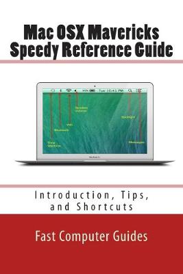Book cover for Mac OSX Mavericks Speedy Reference Guide