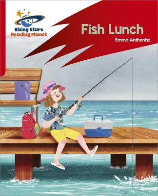 Book cover for Reading Planet: Rocket Phonics – Target Practice – Fish Lunch – Red B