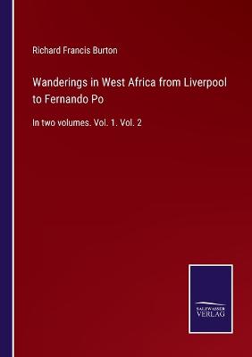 Book cover for Wanderings in West Africa from Liverpool to Fernando Po