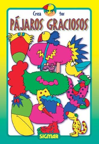 Book cover for Crea Tus Pajaros Graciosos - Disparate