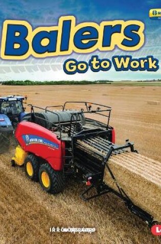 Cover of Balers Go to Work