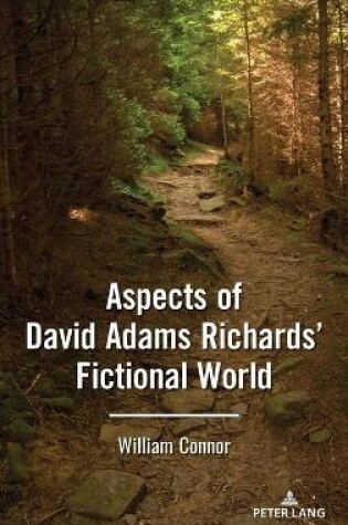 Cover of Aspects of David Adams Richards’ Fictional World