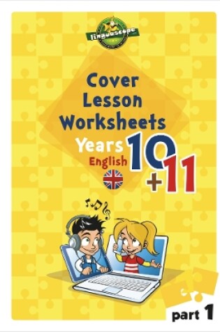 Cover of Cover Lesson Worksheets - Years 10 & 11 English, Part 1