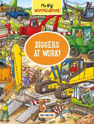 Cover of My Big Wimmelbook - Diggers at Work!