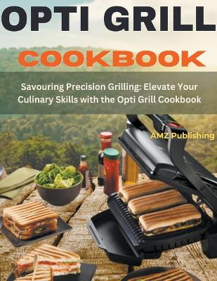 Book cover for Opti grill Cookbook