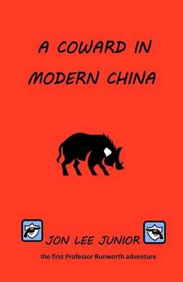 Book cover for A Coward in Modern China
