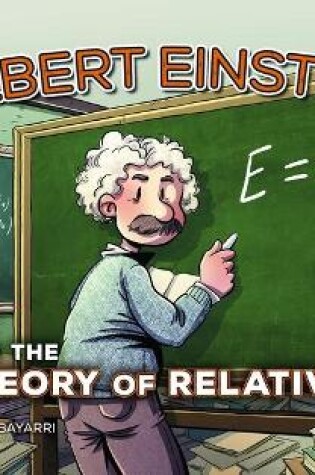 Cover of Albert Einstein and the Theory of Relativity