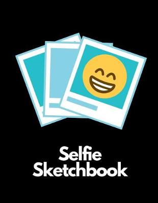 Book cover for Selfie Sketchbook