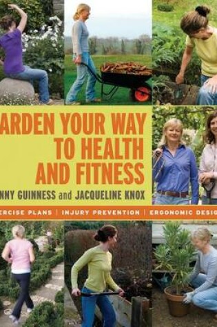 Cover of Garden Your Way to Health and Fitness