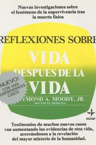 Cover of Reflexiones Sobre Vida Despues de la Vida