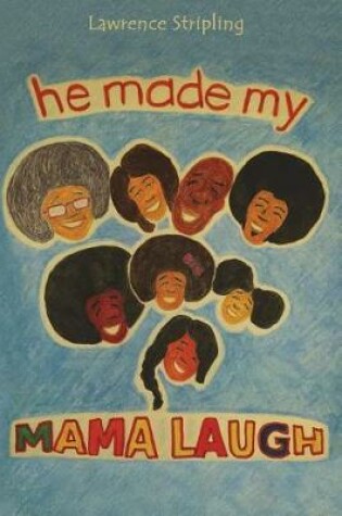 Cover of He Made My MAMA Laugh