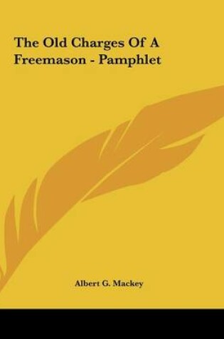 Cover of The Old Charges of a Freemason - Pamphlet