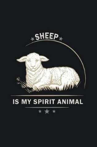 Cover of Sheep Is My Spirit Animal