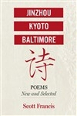 Book cover for Jinzhou, Kyoto, Baltimore: Poems New and Selected