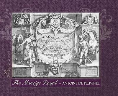 Cover of THE MANEIGE ROYAL or L'Instruction du Roy