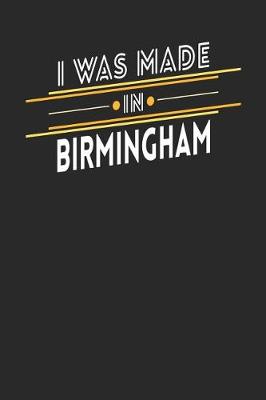 Book cover for I Was Made In Birmingham